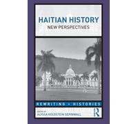Haitian History: New Perspectives (Rewriting Histories)