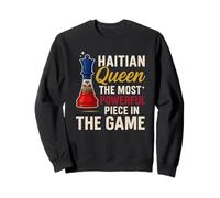 Haitian Queen The Most Powerful Piece In The Game Sweatshirt
