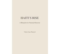 Haiti's Rise: A Blueprint for National Renewal