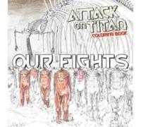Hajime Isayama Attack on Titan Coloring Book 2: Our Fights Paperback Hajime Isayama Multicolor