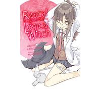 Hajime Kamoshida – Rascal Does Not Dream of Logical Witch (light novel) – Vol. 3 – Yen Press