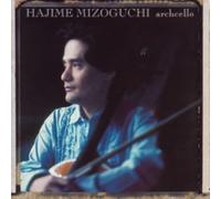 Hajime Mizoguchi - Archcello [Import]