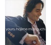 Hajime Mizoguchi - Yours [Import]