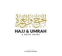 Hajj and Umrah: A Brief Guide