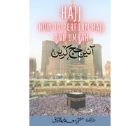 Hajj - How to Perform Hajj & Umrah - Aaye Hajj Kare