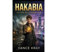 Hakabia: Le Code de la Pierre d'Or