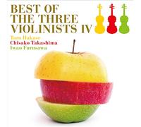 HAKASE TARO; TAKASHIMA CHISAKO; FURUSAWA IWAO - Best Of The Three Violinists 4