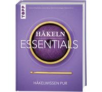 Gabriela Scheidegger Eveline Hetty-Burkart Beate Hi Häkeln Essentials (Hardback)
