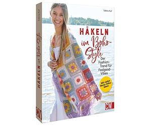 Hakeln im Boho-Style: Der Fashion-Trend fur Feelgood-Vibes, Ruf 9783841066824.