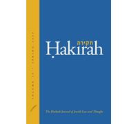 Hakirah: The Flatbush Journal of Jewish Law and Thought (Volume 33)