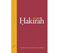 Hakirah: The Flatbush Journal of Jewish Law and Thought (Volume 35)
