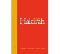 Hakirah: The Flatbush Journal of Jewish Law and Thought (Volume 38)