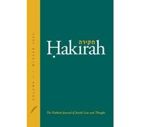 Hakirah: The Flatbush Journal of Jewish Law and Thought: Volume 7