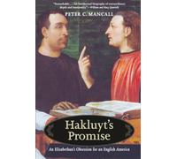 Hakluyt's Promise: An Elizabethan's Obsession for an English America