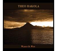 Hakola Theo - Water Is Wet [VINYL]
