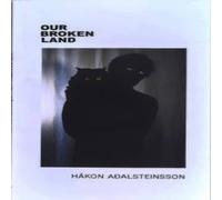Hakon Adalsteinsson Our Broken Land Paperback Book Hakon Adalsteinsson Multicolor