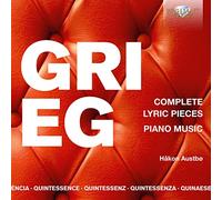 Håkon Austbø - Quintessence Grieg: Complete Lyric Pieces, Piano Music