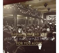Hakon Kornstad Trio - For You Alone