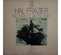 Hal Frazier - No Man Is An Island