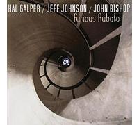 Hal Galper/Jeff Johnson/John Bishop - Furious Robato
