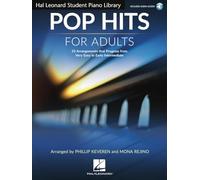 Hal Leonard Adult Piano Method: Pop Hits. Includes Audio Online: 33 Arrangements That Progress from Very Easy to Early Intermediate