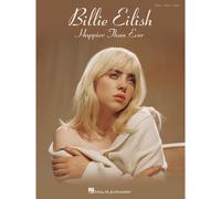 Hal Leonard Billie Eilish Happier Than Ever Piano, Vocal and Guitar Songbook