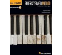 Hal Leonard Blues Keyboard Method. Includes Audio Online: Foreword by Chuck Leavell