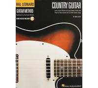 Hal Leonard Country Guitar Method: Learn to Play Rhythm and Lead Country Guitar with Step-by-Step Lessons and 23 Great Country Songs (Hal Leonard Guitar Method (Songbooks))