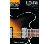 Hal Leonard Guitar Method - Blues Guitar. Includes Audio Online: Learn to Play Blues Guitar With Step-By-Step Lessons and 20 Great Blues Songs (Hal Leonard Guitar Method (Songbooks))