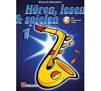 Hal Leonard - Hoeren lesen spielen 1 Altsaxophon Schule fur Altsa - M245z