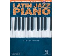 Hal Leonard Keyboard Style Latin Jazz Piano Book/Cd: The Complete Guide with CD!