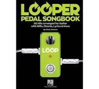 Hal Leonard Looper Pedal Songbook for looper pedals