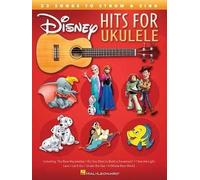 Disney Hits for Ukulele: 23 Songs to Strum & Sing