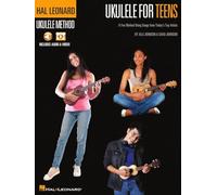 Hal Leonard Ukulele for Teens Method: A Fun Method Using Songs from Today's Top Artists with Online Audio & Video Lessons by Alli Johnson & Chad Johnson