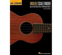Hal Leonard Ukulele Scale Finder 9X12 Guide To 1300 Scales Uke Book: Easy-To-Use Guide to Over 1,300 Ukulele Scales