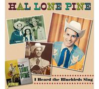 Hal Lone Pine – I Heard the Bluebirds Sing