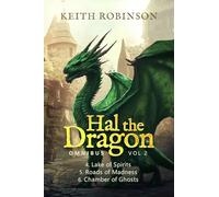 Hal the Dragon Books 4-6: Omnibus Volume 2