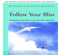 Hal Zina Bennett Follow Your Bliss:Discovering Your Inner Calling & Right Hal Zina Bennett Multicolor
