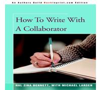 Hal Zina Bennett How To Write With A Collaborator Paperback Book Hal Zina Bennett Multicolor