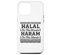 Halal In The Streets Haram In The Sheets Funny Muslim Islam Case for iPhone 12 Pro Max