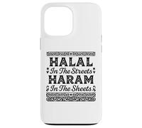 Halal In The Streets Haram In The Sheets Funny Muslim Islam Case for iPhone 13 Pro Max