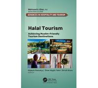 Halal Tourism : Achieving Muslim-Friendly Tourism Destinations
