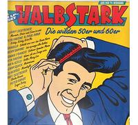 Halbstark-die wilden 50er und 60er [VINYL]