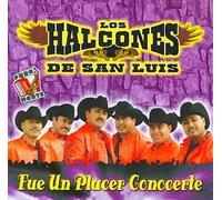 Halcones De San Luis - Fue Un Placer Conocerte