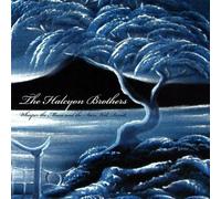 Halcyon Brothers - Whisper the Moon & the Stars Will Revolt