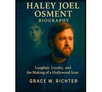 HALEY JOEL OSMENT BIOGRAPHY: Laughter, Loyalty, and the Making of a Hollywood Icon