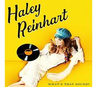 Haley Reinhart - What's That Sound? [VINYL]