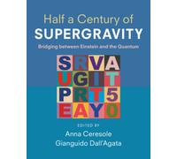Half a Century of Supergravity : Bridging between Einstein and the Quantum