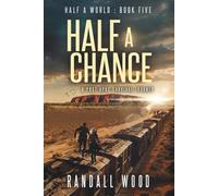 Half a Chance: A Post Apoc Survival Journey - LARGE PRINT