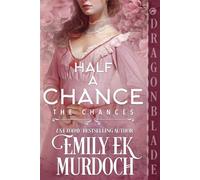 Half a Chance: A Regency Historical Romance (The Chances)